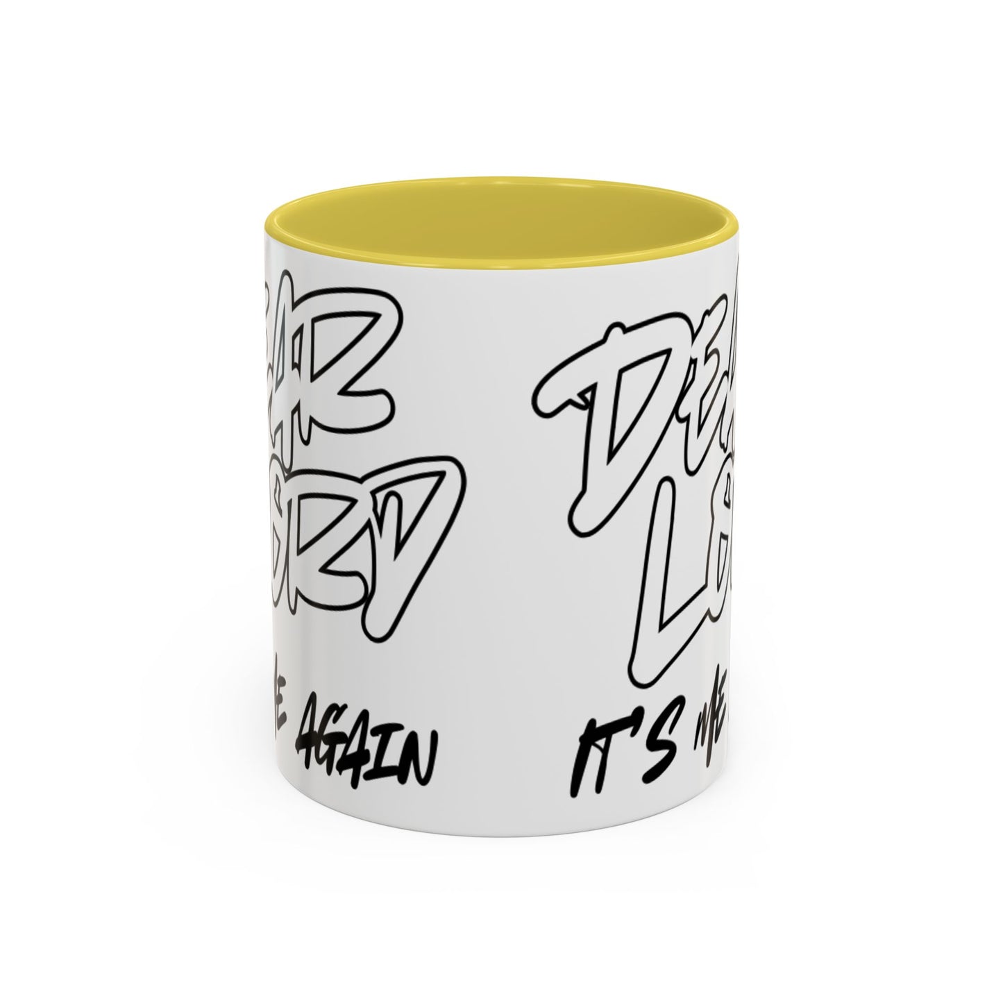 Dear Lord "It's Me Again" Mug