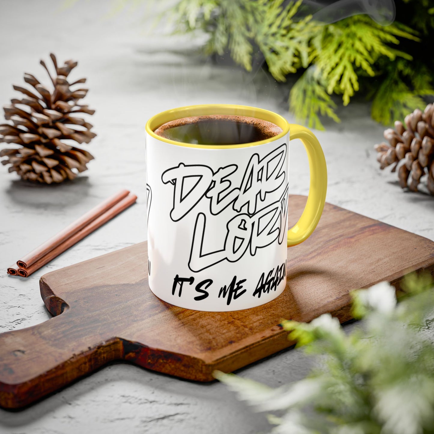 Dear Lord "It's Me Again" Mug