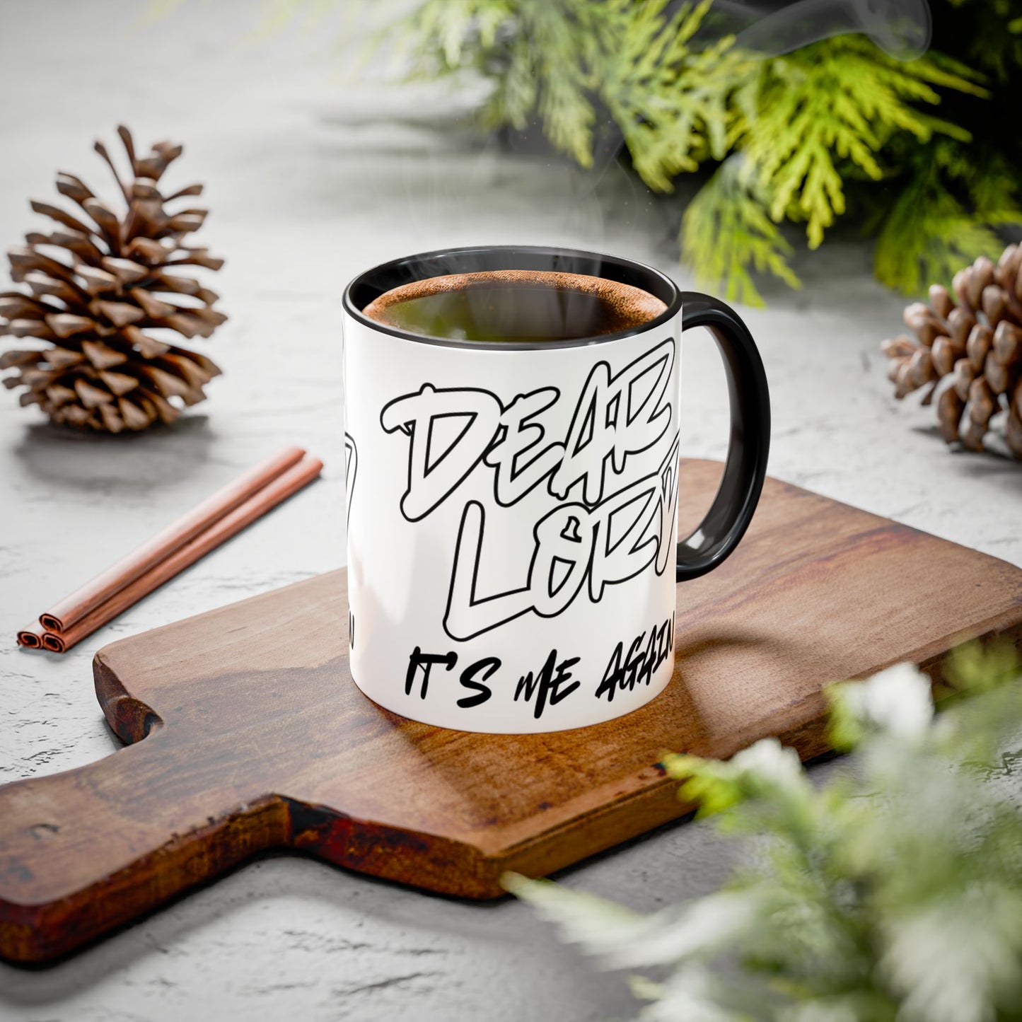 Dear Lord "It's Me Again" Mug