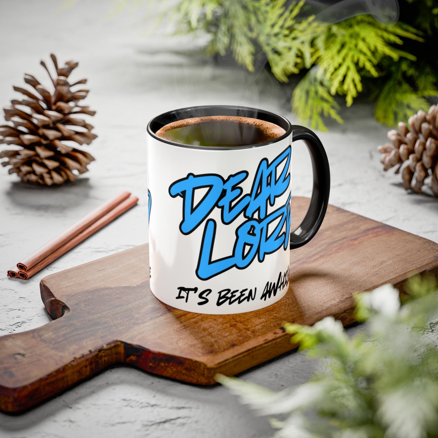 Dear Lord "It's Been Awhile" Mug, 11oz